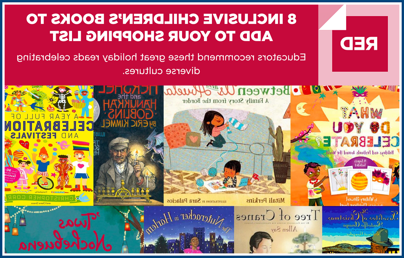 Graphic image with a collage of children's books with overlaid text reading "8 Inclusive Children's Books to Add to your Shopping List. Educators recommend these great holiday reads celebrating diverse cultures."